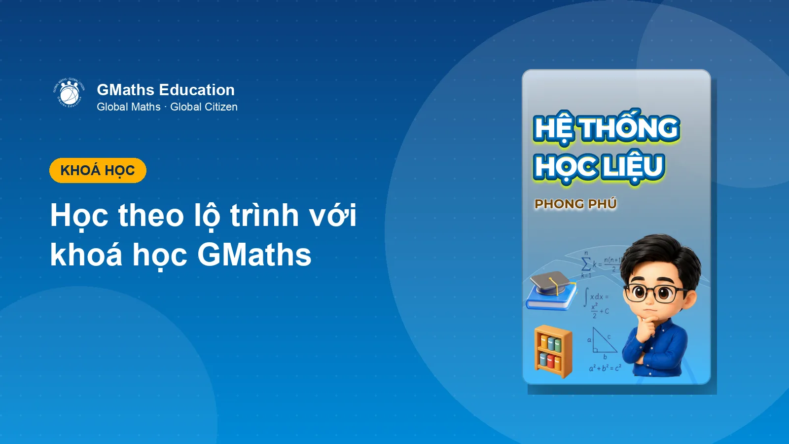 Học theo lộ trình với khoá học GMaths